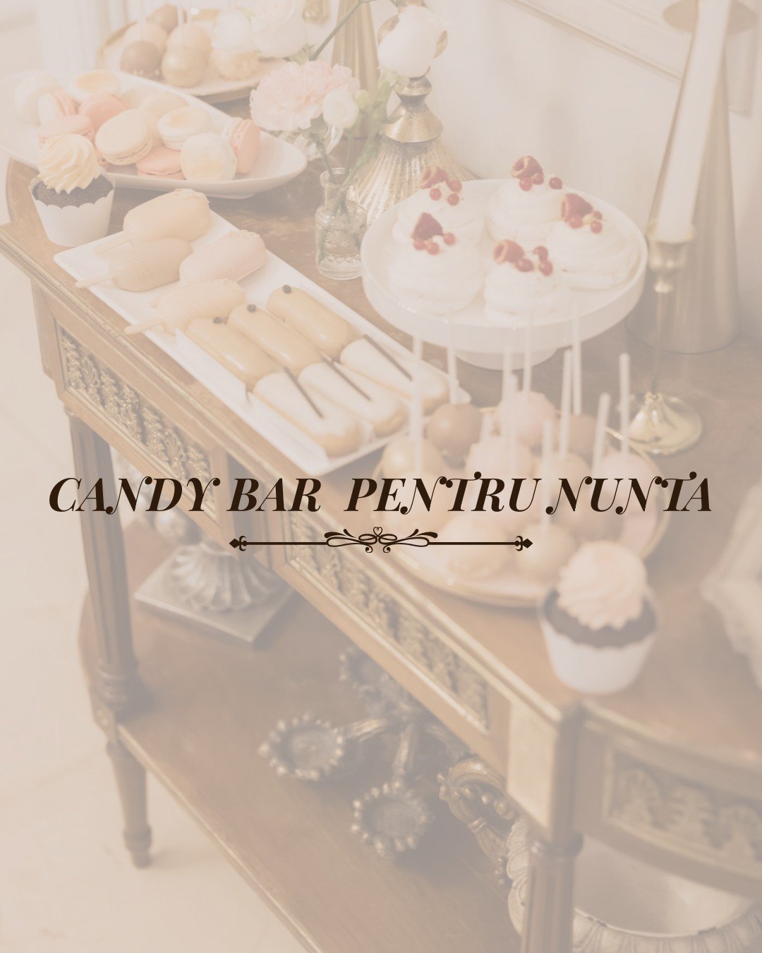 Candy Bar Nuntă – Experiență dulce elegantă la Palatul Noblesse