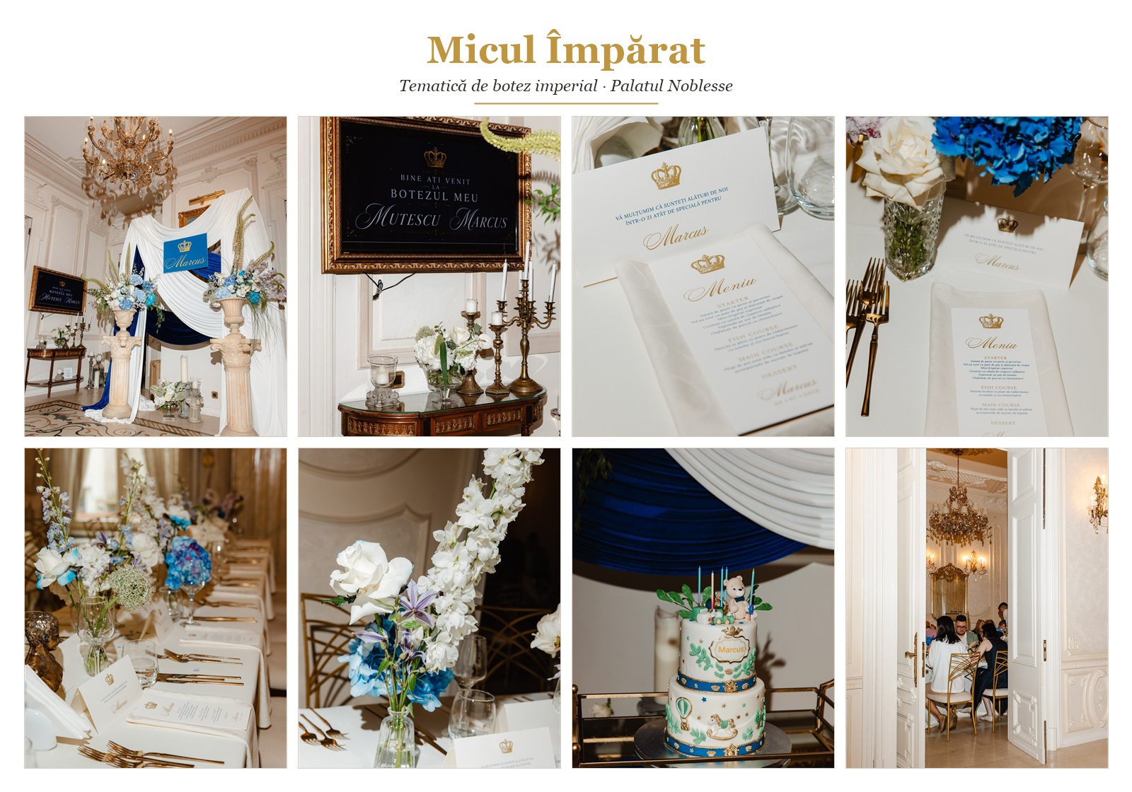 Moodboard tematică de botez imperial „Micul Împărat" la Palatul Noblesse — paletă alb, albastru imperial și auriu cu foto corner, papetărie, flori și tort